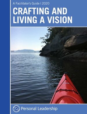 Crafting and Living a Vision